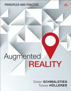 Augmented Reality: Principles and Practice/Dieter Schmalstieg