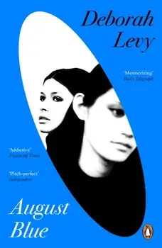 August Blue, Paperback/Deborah Levy