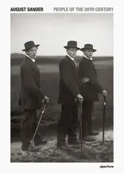 August Sander: People of the 20th Century. A Cultural Work in Photographs, Hardback/***