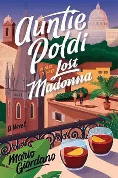 Auntie Poldi and the Lost Madonna, Paperback/Mario Giordano