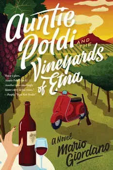 Auntie Poldi and the Vineyards of Etna, Paperback/Mario Giordano