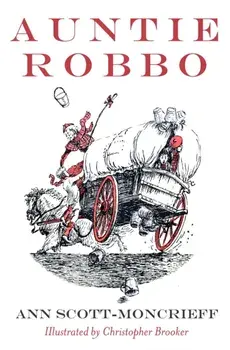 Auntie Robbo, Paperback/Ann Scott Moncrieff