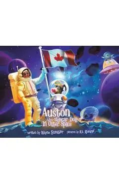 Auston the Sidecar Dog in Outer Space - Wayne Sumbler