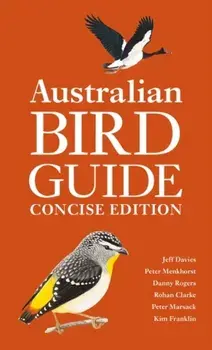 Australian Bird Guide. Concise Edition, Paperback/Kim Franklin