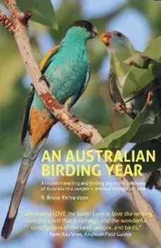 Australian Birding Year, Paperback/R Bruce Richardson