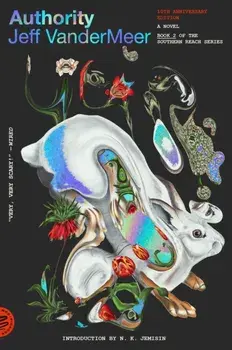 Authority. A Novel (10th Anniversary Edition), Paperback/Jeff VanderMeer