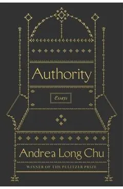 Authority: Essays - Andrea Long Chu
