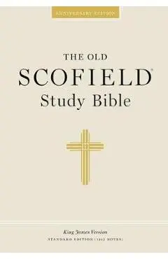 Authorized King James Version: The Old Scofield Study Bible