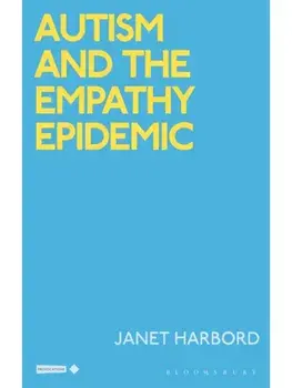 Autism and the Empathy Epidemic, Paperback/***