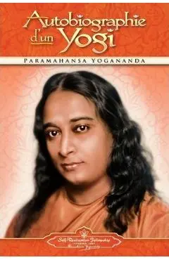 Autobiographie D'Un Yogi - Paramahansa Yogananda