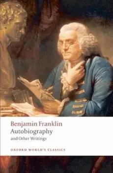 Autobiography and Other Writings, Paperback/Benjamin Franklin
