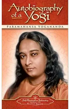 Autobiography of a Yogi - Paramahansa Yogananda