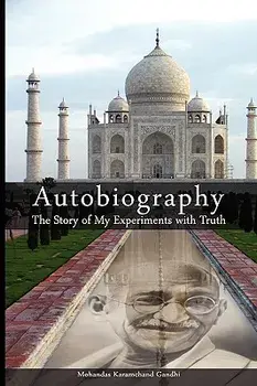 Autobiography: The Story of My Experiments with Truth, Paperback/Mohandas Karamchand Gandhi