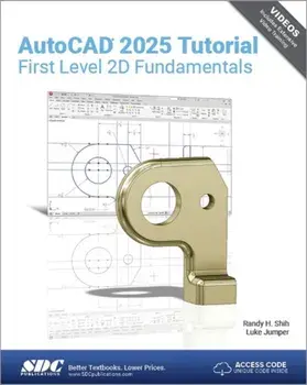 AutoCAD 2025 Tutorial First Level 2D Fundamentals, Paperback/Randy H. Shih