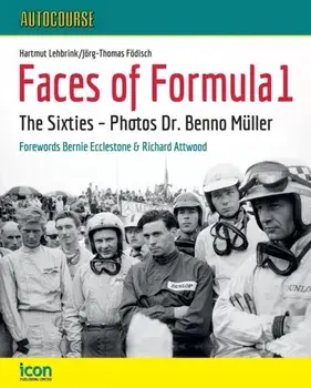 AUTOCOURSE - FACES OF FORMULA 1 The Sixties. The Sixties, New ed, Hardback/Hartmut Lehbrink