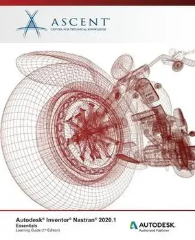 Autodesk Inventor Nastran 2021.1: Essentials: Autodesk Authorized Publisher, Paperback/***