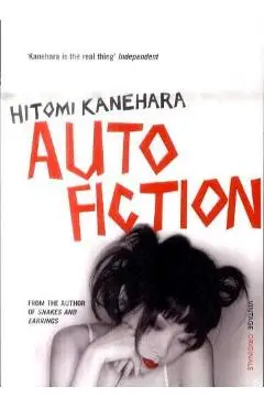Autofiction - Hitomi Kanehara