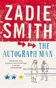 Autograph Man, Paperback/Zadie Smith