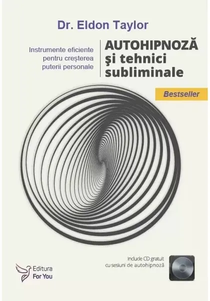 Autohipnoza si tehnici subliminale (include CD) - editia a II a