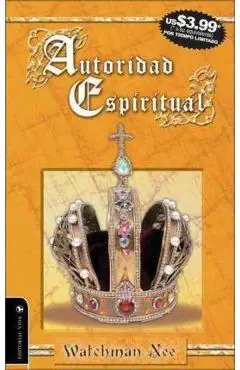 Autoridad Espiritual - Watchman Nee