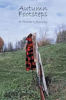 Autumn Footsteps: A Hunter's Journey, Paperback/Doug Goodman