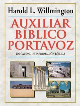 Auxiliar Biblico Portavoz = Willmington's Guide to the Bible, Hardcover/Harold L. Willmington