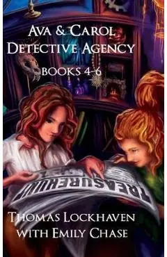 Ava & Carol Detective Agency: Books 4-6 (Book Bundle 2) - Thomas Lockhaven