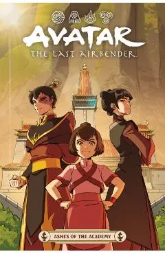 Avatar: The Last Airbender - Ashes of the Academy - Faith Erin Hicks