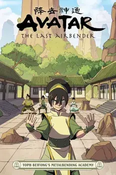 Avatar: The Last Airbender - Toph Beifong's Metalbending Academy, Paperback/Faith Erin Hicks