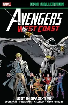 Avengers West Coast Epic Collection: Lost In Space-time, Paperback/Marvel Various
