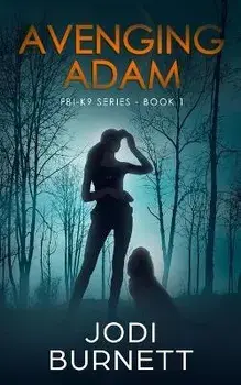 Avenging Adam, Paperback/Jodi Burnett
