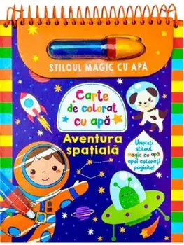 Aventura spatiala. Carte de colorat cu apa/***