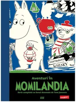 Aventuri in Momilandia. Seria Momilandia. Volumul 3/Tove Jansson