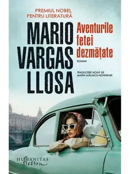 Aventurile fetei dezmatate/Mario Vargas Llosa
