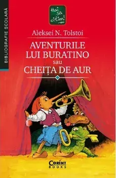 Aventurile lui Buratino sau cheita de aur/Aleksei N. Tolstoi