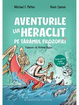 Aventurile lui Heraclit pe taramul filozofiei/Michael F. Patton