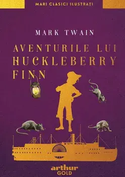 Aventurile lui Huckleberry Finn/Mark Twain