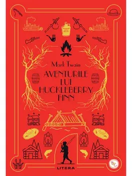 Aventurile lui Huckleberry Finn/Mark Twain