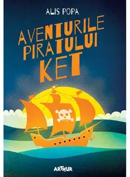 Aventurile piratului Ket/Alis Popa