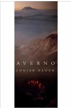 Averno: Poems - Louise Gluck
