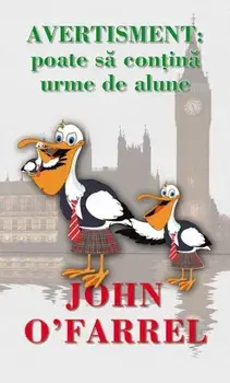 Avertisment: poate sa contina urme de alune/John O'Farrell