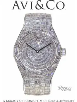 Avi & Co.. A Legacy of Iconic Timepieces and Jewelry, Hardback/Avi Hiaeve