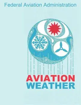 Aviation Weather (FAA Handbooks), Paperback/Federal Aviation Administration