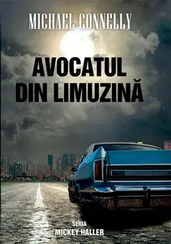 Avocatul din limuzina/Michael Connelly