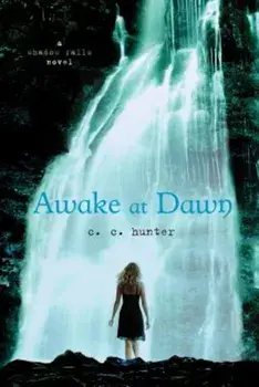Awake at Dawn, Paperback/C. C. Hunter