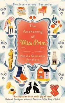 Awakening of Miss Prim, Paperback/Natalia Sanmartin Fenollera