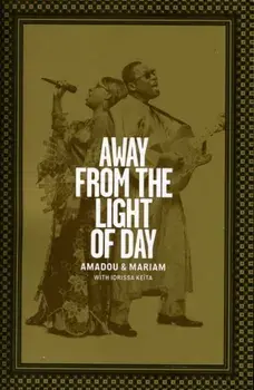 Away from the Light of Day, Paperback/Mariam Doumbia