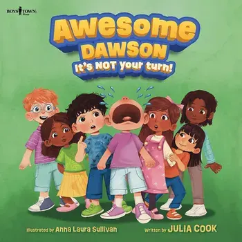 Awesome Dawson, it's Not Your Turn!, Paperback/Julia (Julia Cook) Cook