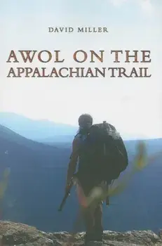 AWOL on the Appalachian Trail, Paperback/David Miller