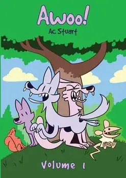 Awoo!: Volume 1, Paperback/Ac Stuart